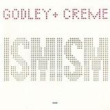 Godley & Creme - Ismism