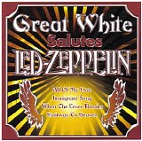 Great White - Great White Salutes Led Zeppelin