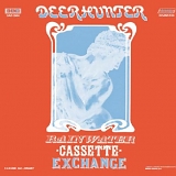 Deerhunter - Rainwater Cassette Exchange