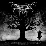 Forgotten Tomb - ...And Don't Deliver Us From Evil