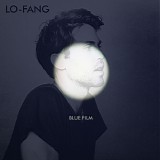 Lo-Fang - Blue Film (2014) - WEB MP3 V0