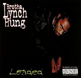 Brotha Lynch Hung - Loaded (V0)