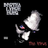Brotha Lynch Hung - The Virus (2001) (V0)