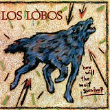Los Lobos - How Will The Wolf Survive? (boxed)