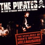 The Pirates - The Very Best of Rock's Original Hellraisers