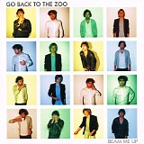 Go Back To The Zoo - Beam Me Up