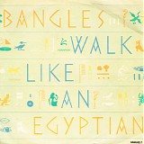 Bangles - Walk Like An Egyptian