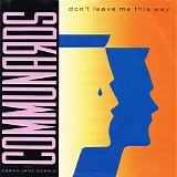 Communards - Don't Leave Me This Way