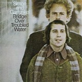 Simon & Garfunkel - Bridge Over Troubled Water