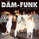 Dam-Funk - Adolescent Funk