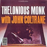 Thelonious Monk with John Coltrane - Thelonious Monk with John Coltrane