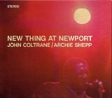 John Coltrane and Archie Shepp - New Thing at Newport