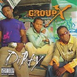 Group X - Dirty