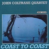 John Coltrane Quartet - Coast to Coast