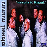 Rheel Menn - Keepin It Rheel