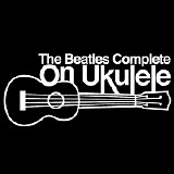 Various artists - The Beatles Complete On Ukulele