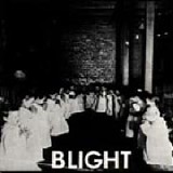 Blight - Blight 7"