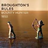 Broughton's Rules - Bounty Hunter 1853 (Radio Promo)