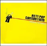 Anti-Pop Consortium - Tragic Epilogue