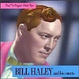 Bill Haley and His Comets/Bill Haley - From the Original Master Tapes