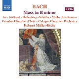 Ann Hallenberg, Etc., Helmut Muller-Bruhl; Cologne Chamber Orchestra, Dresden Ch - Bach (JS): Mass In B Minor, BWV 232