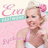 Eva Eastwood - Lyckost