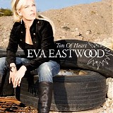 Eva Eastwood - Ton of Heart