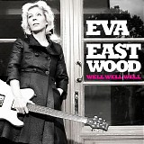 Eva Eastwood - Well Well Well