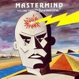 Mastermind - Volume II: Brainstorm