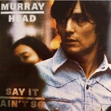 Murray Head - Say It Ain't So