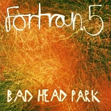 Fortran 5 - Bad Head Park