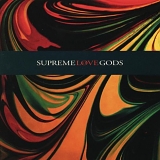 Supreme Love Gods - Supreme Love Gods