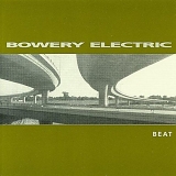 Bowery Electric - Beat