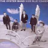 Oyster Band - Wide Blue Yonder