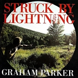 Graham Parker - Struck By Lightning