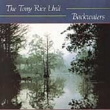 Tony Rice Unit - Backwaters