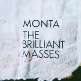 Monta - The Brilliant Masses