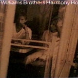 The Williams Brothers - Harmony Hotel