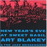 Art Blakey & The Jazz Messengers - New Year's Eve At Sweet Basil