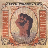 Catch 22 - Permanent Revolution