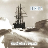 Eureka - Shackleton's Voyage