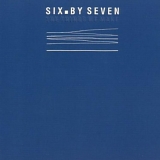 Six by Seven - The Things We Make