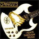 The Chinkees - Peace Through Music