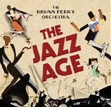 The Bryan Ferry Orchestra - The Jazz Age