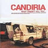 Candiria - What Doesnt Kill You Will Only Make You Stronger