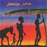 Burning Spear - Fittest of the Fittest