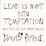 David Byrne - Lead Us Not Into Temptation