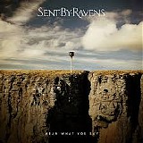 Sent By Ravens - Mean What You Say