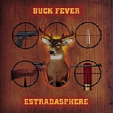 Estradasphere - Buck Fever [320]