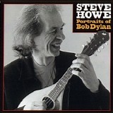 Steve Howe - Portraits Of Bob Dylan